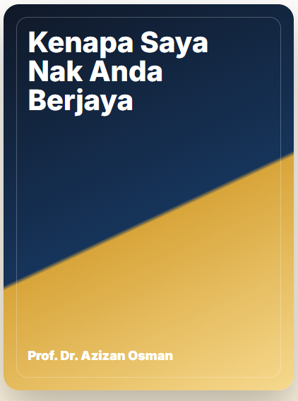 Kenapa Saya Nak Anda Berjaya